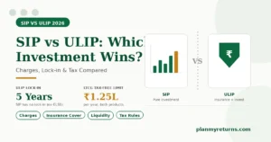 SIP vs ULIP comparison, charges, lock-in, and tax rules