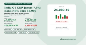 India Q1 GDP growth of 7.8 percent, fiscal deficit narrowing to 26.8 percent, and Bank Nifty crossing 58000 on 31 August 2026.